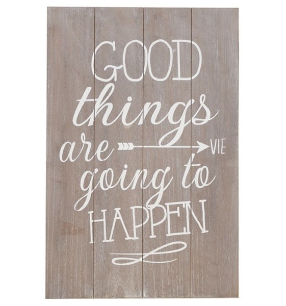 Good Things Are Going To Happen Wall Art